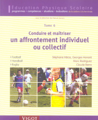 Conduire et maîtriser un affrontement individuel ou collectif