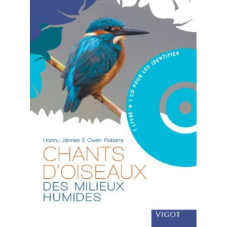 Chants d'oiseaux des milieux humides. Avec 1 CD audio