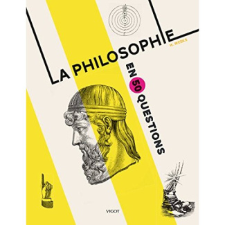 La philosophie en 50 questions