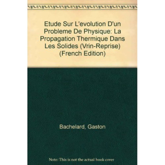 ETUDE SUR L'EVOLUTION D'UN PROBLEME DE PHYSIQUE LA PROPAGATION THERMIQUE DANS LES SOLIDES
