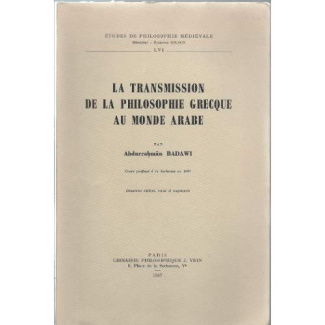 LA TRANSMISSION DE LA PHILOSOPHIE GRECQUE AU MONDE ARABE