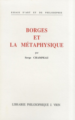 BORGES ET LA METAPHYSIQUE