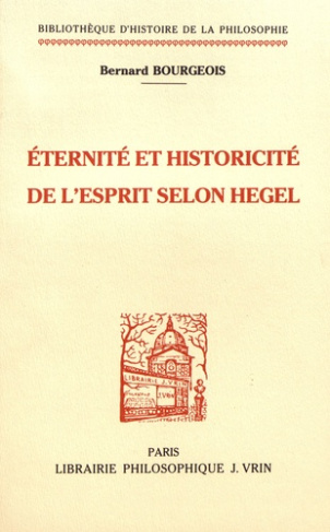 Éternité et historicité de l'esprit selon Hegel