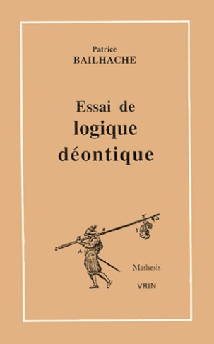 ESSAI DE LOGIQUE DEONTIQUE