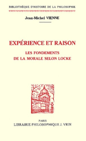 EXPERIENCE ET RAISON LES FONDEMENTS DE LA MORALE SELON LOCKE