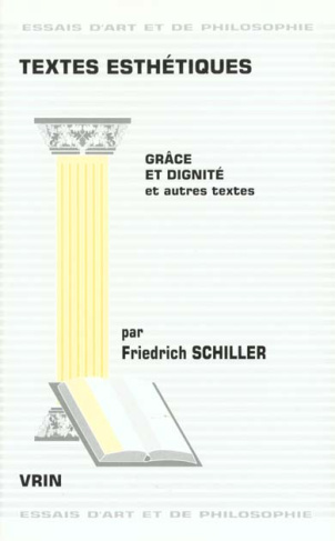 TEXTES ESTHETIQUES GRACE ET DIGNITE ET AUTRES TEXTES