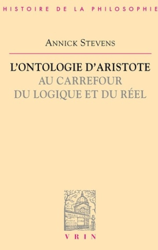 L'ONTOLOGIE D'ARISTOTE AU CARREFOUR DU LOGIQUE ET DU REEL