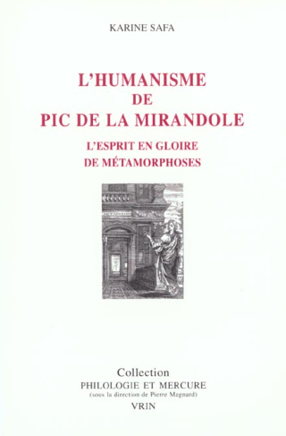 L'HUMANISME DE PIC DE LA MIRANDOLE L'ESPRIT EN GLOIRE DE METAMORPHOSES