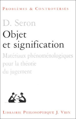 OBJET ET SIGNIFICATION MATERIAUX PHENOMENOLOGIQUES POUR UNE THEORIE DU JUGEMENT