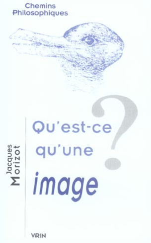 QU'EST-CE QU'UNE IMAGE?