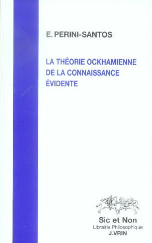 LA THEORIE OCKHAMIENNE DE LA CONNAISSANCE EVIDENTE
