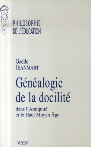 GENEALOGIE DE LA DOCILITE DANS L ANTIQUITE ET LE MOYEN AGE