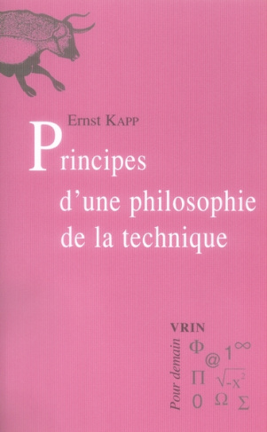 PRINCIPES D'UNE PHILOSOPHIE DE LA TECHNIQUE