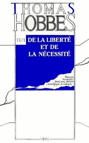 OEUVRES T XI-1, DE LA LIBERTE ET DE LA NECESSITE (CONTROVERSE AVEC BRAMHALL I)
