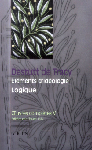 OEUVRES COMPLETES V ELEMENTS D IDEOLOGIE LOGIQUE