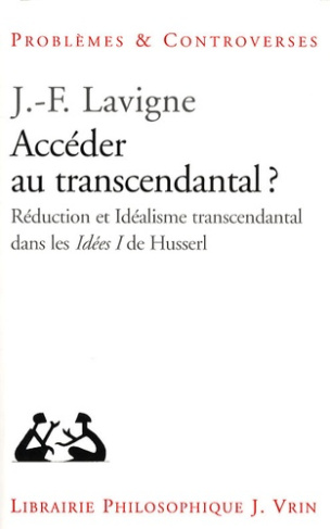 ACCEDER AU TRANSCENDANTAL? REDUCTION ET IDEALISME TRANSCENDANTAL DANS LES IDEEN I DE HUSSERL