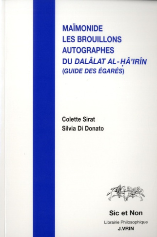 LES BROUILLONS AUTOGRAPHES DU DALALAT AL-HA IRIN (GUIDE DES EGARES)