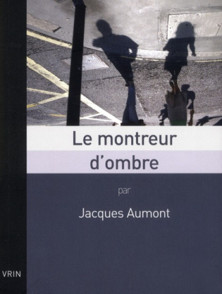 LE MONTREUR D OMBRE