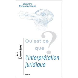 QU EST-CE QUE L INTERPRETATION JURIDIQUE?