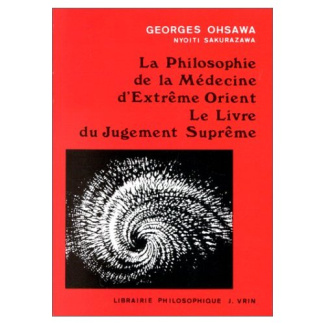 LA PHILOSOPHIE DE LA MEDECINE D'EXTREME-ORIENT