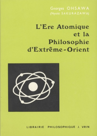 L'ERE ATOMIQUE ET LA PHILOSOPHIE D'EXTREME-ORIENT