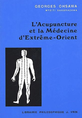 L'ACUPUNCTURE ET LA MEDECINE D'EXTREME-ORIENT