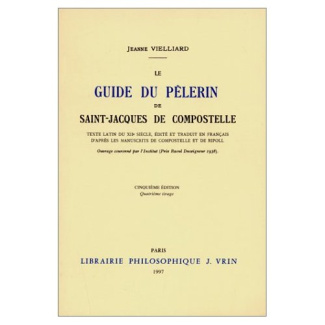 LE GUIDE DU PELERIN DE SAINT-JACQUES DE COMPOSTELLE