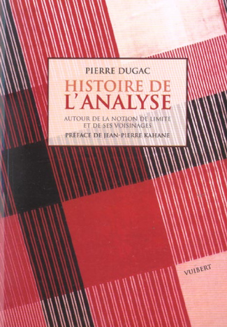 Histoire de l'analyse. Autour de la notion de limite et de ses voisinages