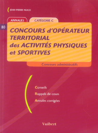 Concours d'opérateur territorial des activités physiques et sportives. Annales Catégorie C