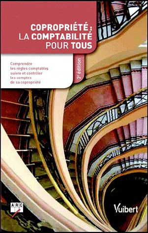 Copropriété : la comptabilité pour tous. 3e édition