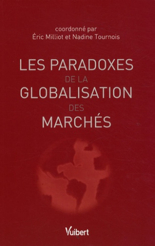Les paradoxes de la globalisation des marchés