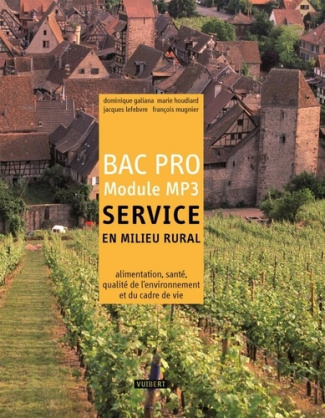 Service en milieu rural Bac Pro Module MP3. Alimentation, santé, qualité de l'environnement et du ca