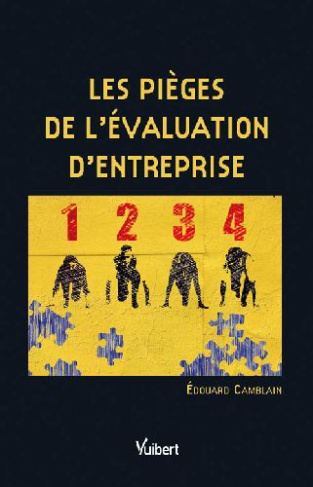 Les pièges de l'évaluation d'entreprise