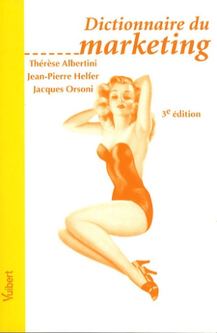 Dictionnaire du marketing. 3e édition