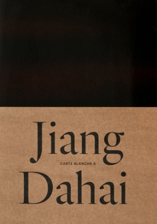 Carte blanche à Jiang Dahai