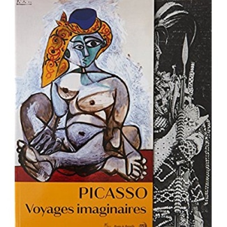 Picasso. Voyages imaginaires