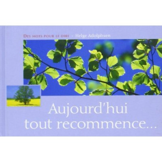 Aujourd'hui tout recommence...