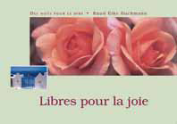 Libres pour la joie