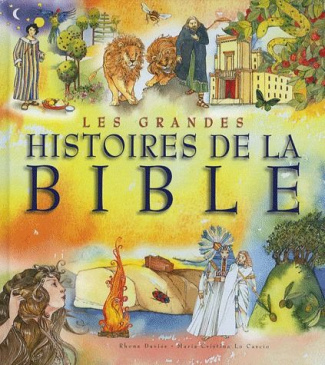 Les grandes histoires de la Bible