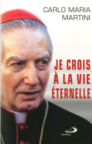 Je crois à la vie éternelle