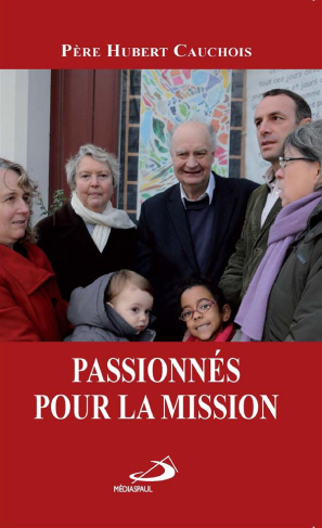 Passionnés pour la mission