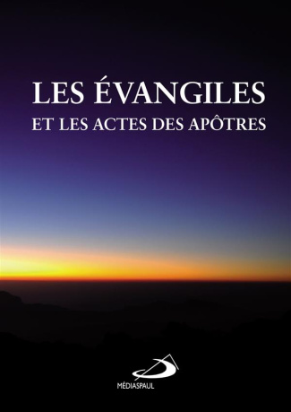Les Evangiles et les Actes des Apôtres
