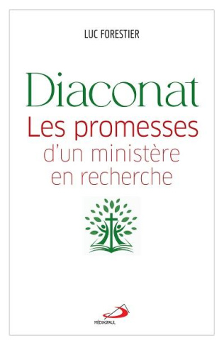 Diaconat. Les promesses d'un ministère