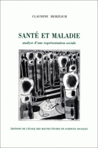 SANTE ET MALADIE. Analyse d'une représentation sociale