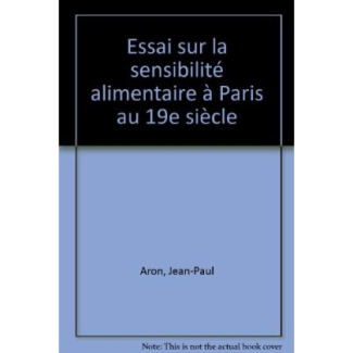 Essai sur la sensibilité alimentaire à Paris au 19e siècle