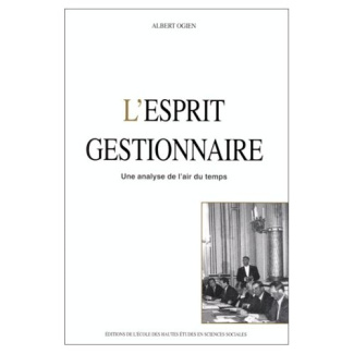 L'ESPRIT GESTIONNAIRE. Une analyse de l'air du temps