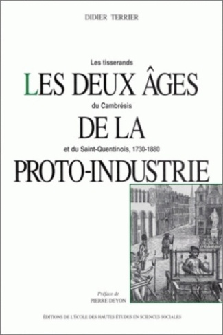 Les deeux âges de la proto-industrie. Les tisserans du Cambrésis et du Saint-Quentin, 1730-1880