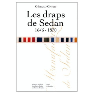 Les draps de Sedan, 1646-1870