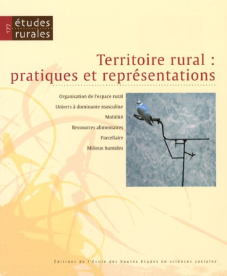 Etudes rurales N° 177 : Territoire rural : pratiques et représentations