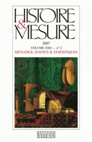 Histoire & Mesure Volume 22 N° 2/2007 : Déviance, justice & statistiques